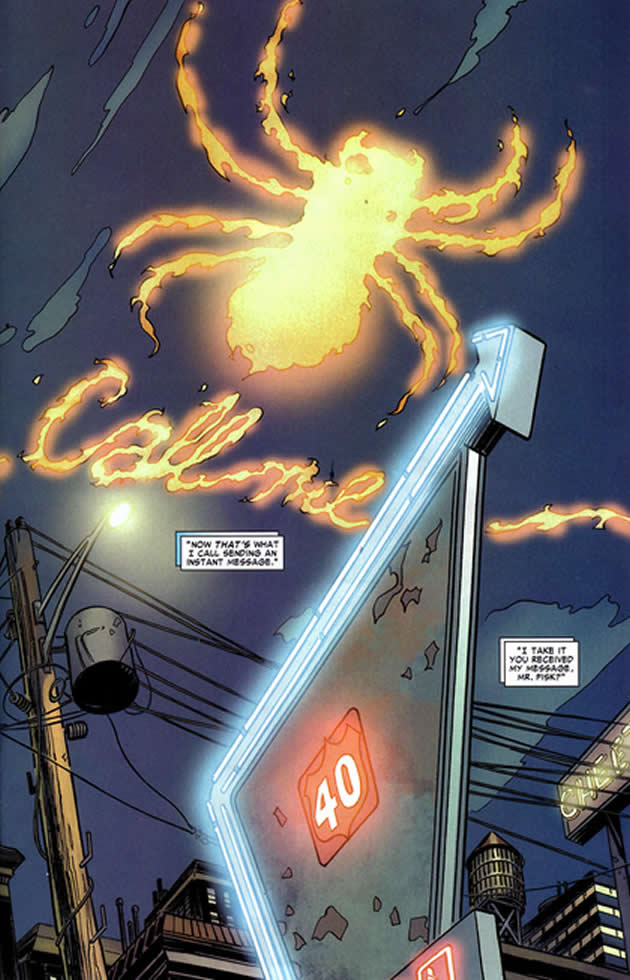 The Human Torch creates a flame signal to get
Spider-Man's attention